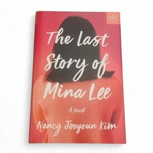 The Last Story of Mina Lee by Nancy Jooyoun‎ Kim - Book